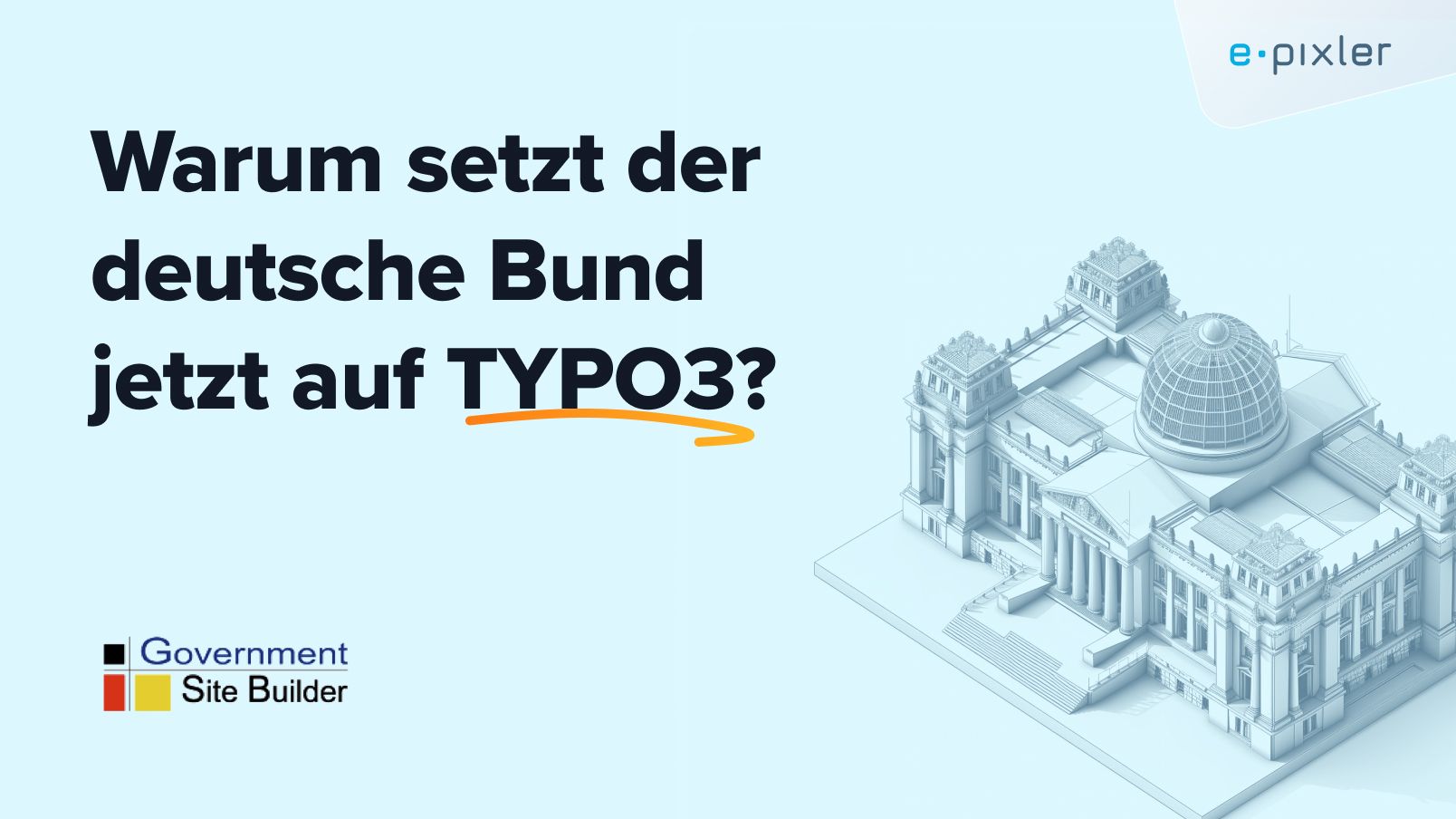 Foto mit der Überschrift: Warum setzt der deutsche Bund jetzt auf TYPO3?