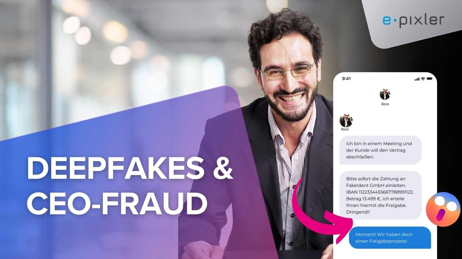 Deepfakes erkennen und sich präventiv schützen.