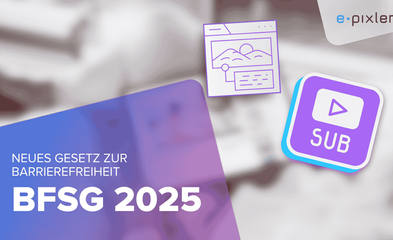 Illustration zum Barrierefreiheitsstärkungsgesetz 2025 mit Icons für barrierefreie Webseiten und Untertitel, sowie dem e-pixler Logo.